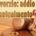  L’assegno di divorzio va ridotto o soppresso se l’ex coniuge non cerca lavoro o non accetta proposte d’impiego