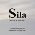  “Sila”, immagini ed emozioni nel libro di Piergiorgio Iannaccaro