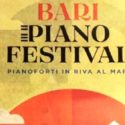  Bari “Piano festival”: una settimana di concerti in varie location