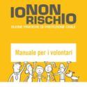  “Io non rischio”:  campagna nazionale per le buone pratiche di protezione civile  Il 14 ottobre volontari in piazza a Reggio Calabria