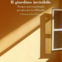  “Il giardino invisibile” pedagogia, psicospiritualità e neuroscienza a servizio dei più deboli – intervista all’avv. Luca Muglia