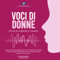  Pubblicato “Voci di Donne”, audiolibro che racconta storie vere di violenza di genere e di riscatto lette da sette attrici