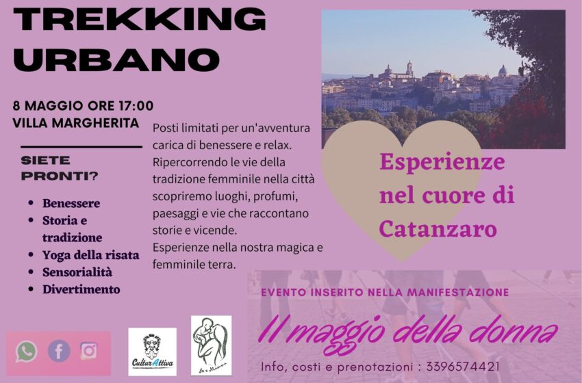  A Catanzaro Trekking Urbano per la Festa della Mamma