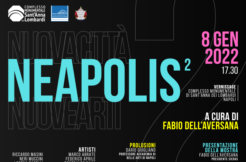  Napoli,Complesso Monumentale di Sant’Anna dei Lombardi:dall’8 al 31 gennaio mostra “Neapolis. Nuova città, nuove arti”